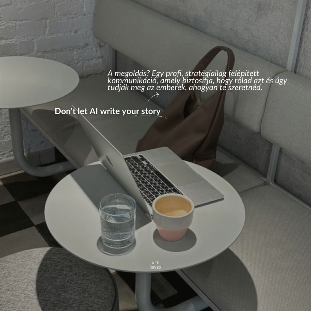 A megoldás? Egy profi, stratégiailag felépített kommunikáció, amely biztosítja, hogy rólad azt és úgy tudják meg az emberek, ahogyan te szeretnéd.